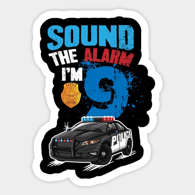 Kids Police Car 9th Birthday Gift Boy Sound The Alarm I'm 9 Sticker by captainmood